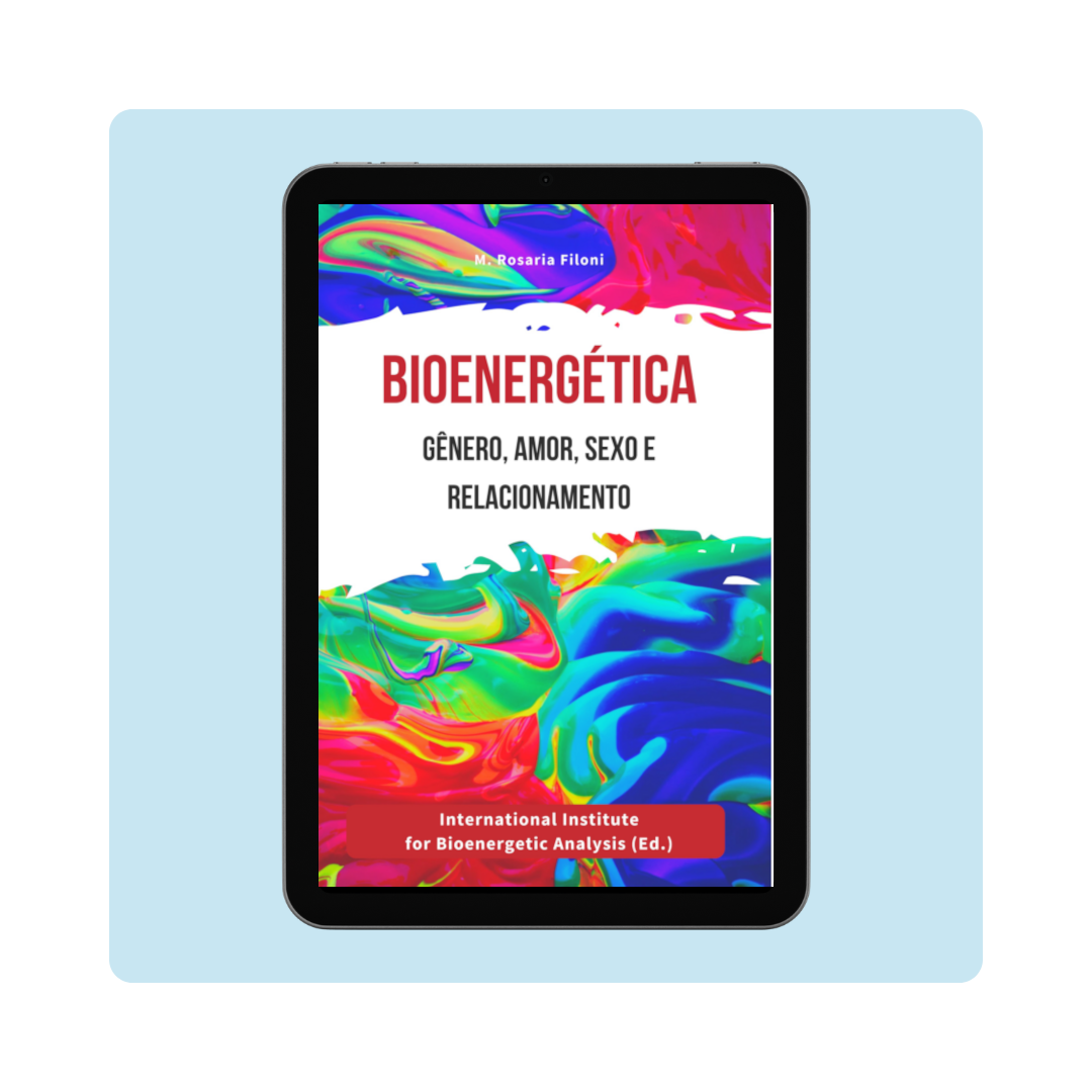 Bioenergética: Gênero, Amor, Sexo e Relacionamento [PT]