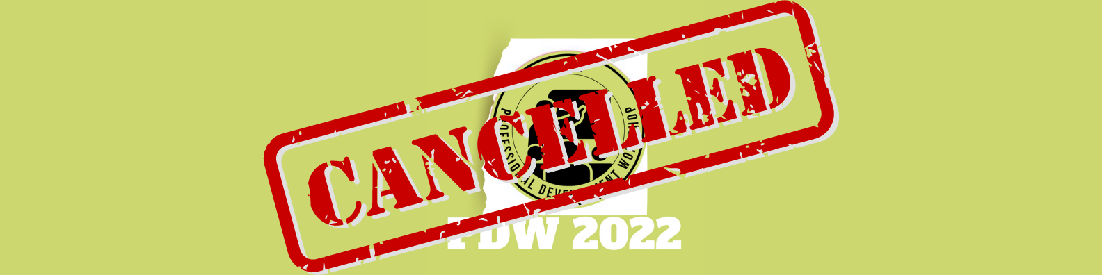 202205 PDW Cancelled